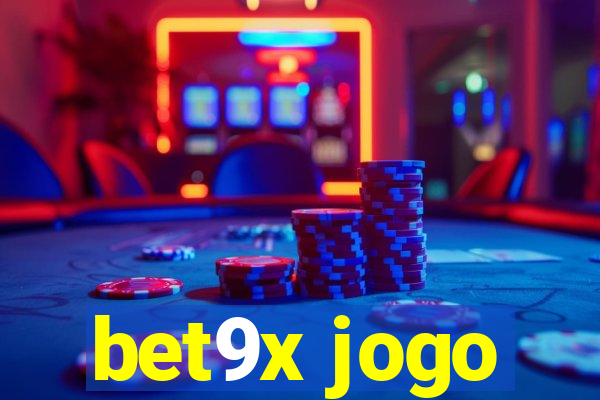 bet9x jogo